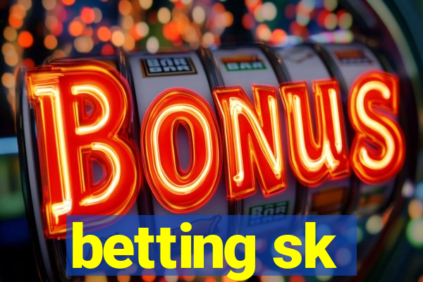 betting sk