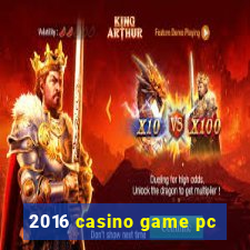 2016 casino game pc