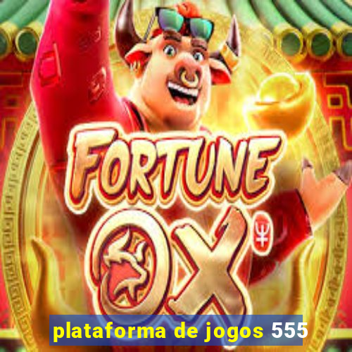 plataforma de jogos 555