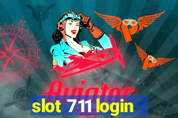 slot 711 login