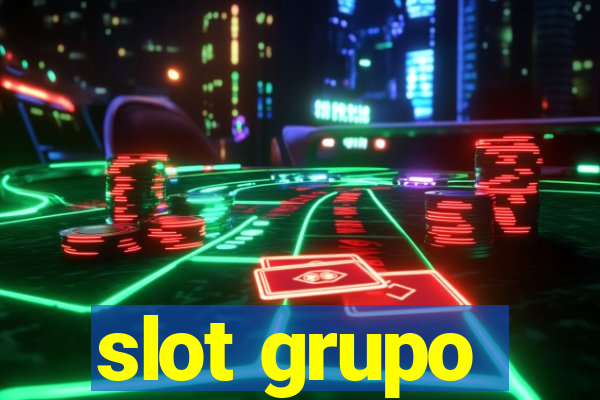 slot grupo