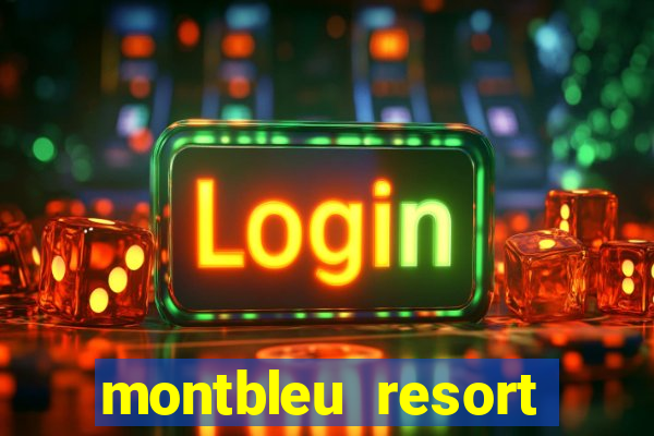 montbleu resort casino & spa stateline