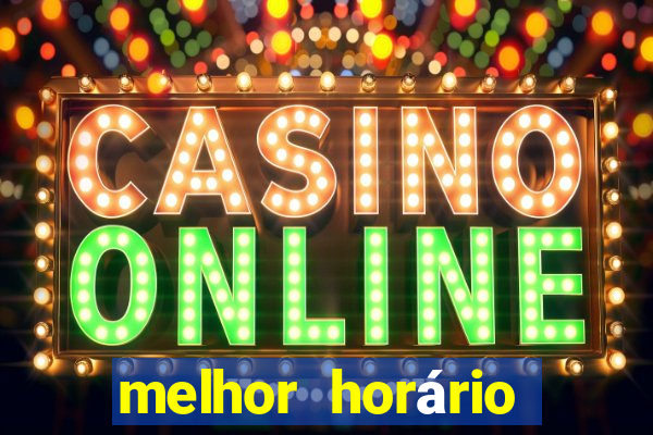 melhor horário para jogar fortune ox a tarde