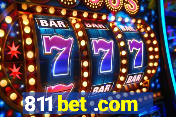 811 bet .com