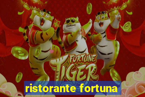 ristorante fortuna