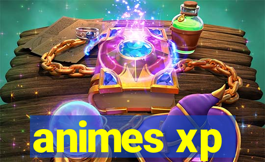 animes xp