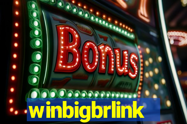 winbigbrlink