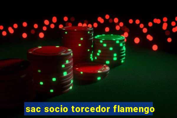 sac socio torcedor flamengo