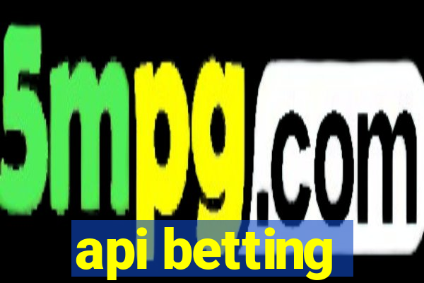 api betting