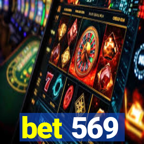 bet 569