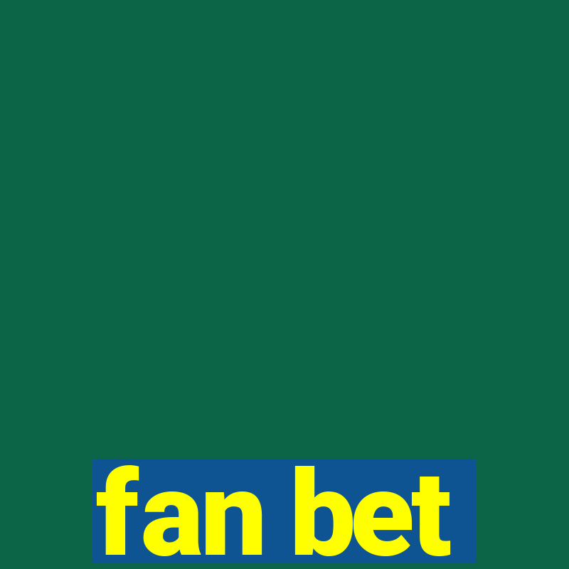 fan bet