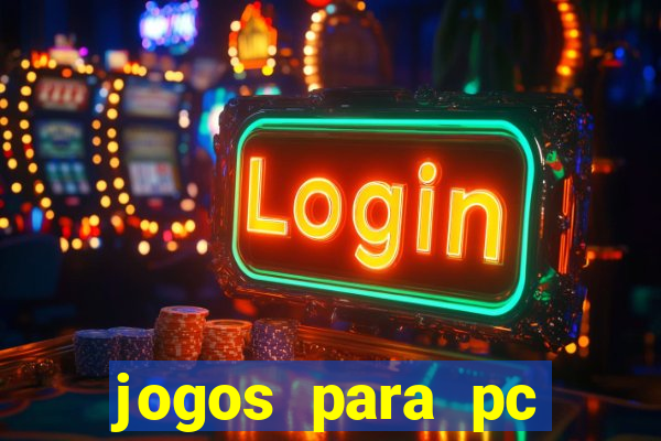 jogos para pc download gratis completo offline