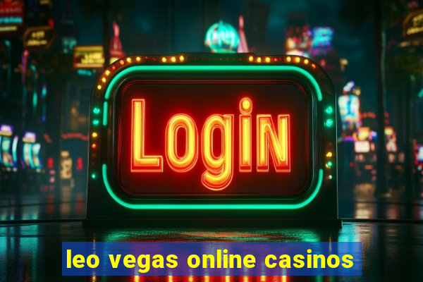 leo vegas online casinos