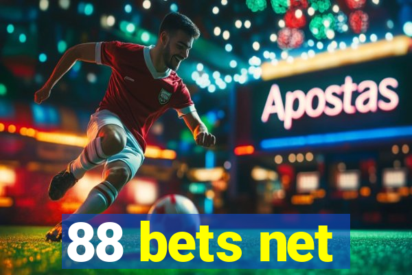 88 bets net