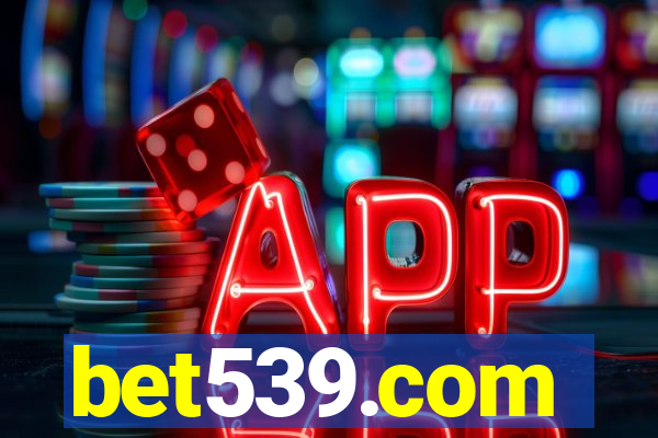 bet539.com