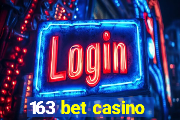 163 bet casino