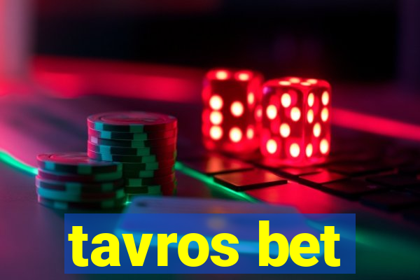 tavros bet