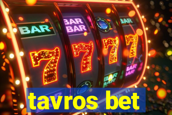 tavros bet