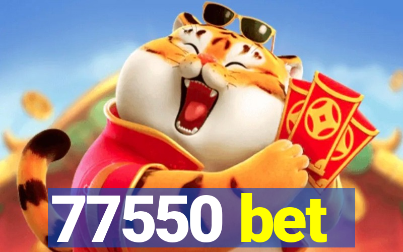 77550 bet