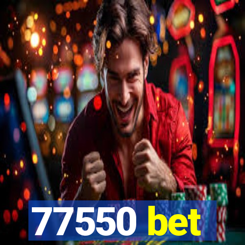 77550 bet