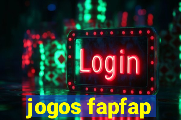 jogos fapfap