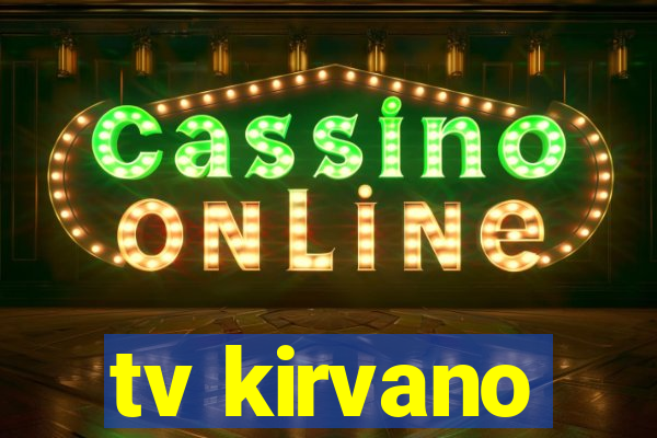 tv kirvano