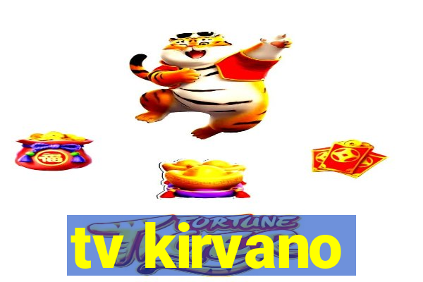 tv kirvano