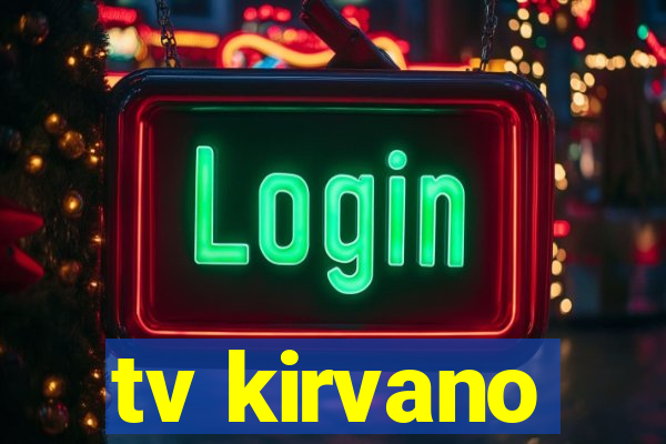 tv kirvano