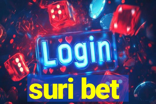 suri bet