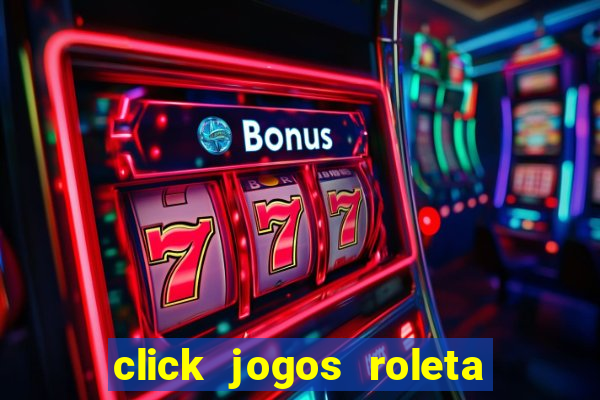 click jogos roleta do amor