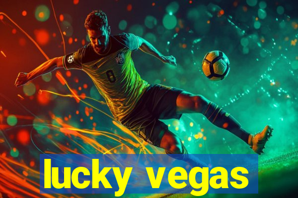 lucky vegas