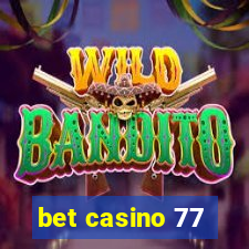 bet casino 77