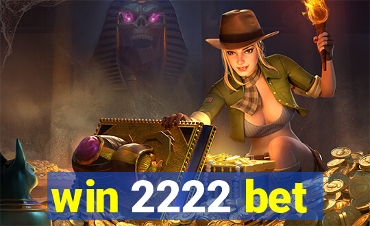 win 2222 bet