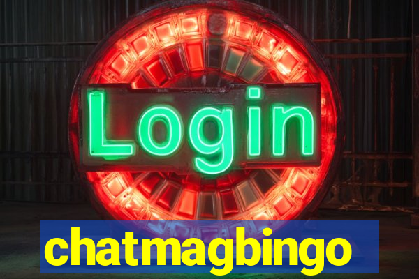 chatmagbingo