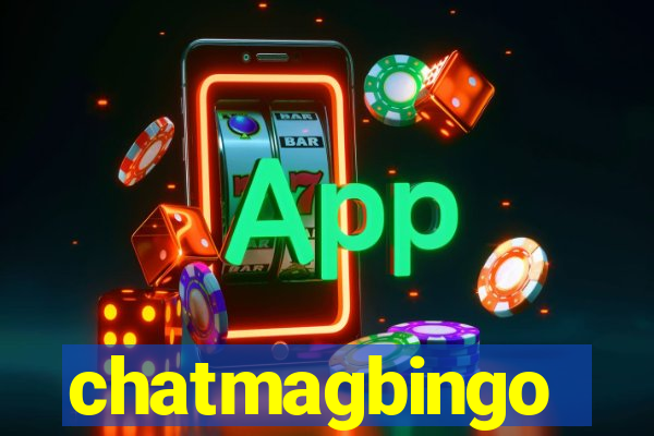 chatmagbingo