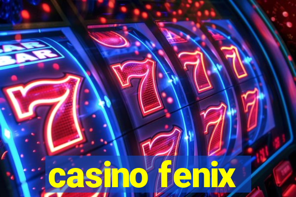 casino fenix