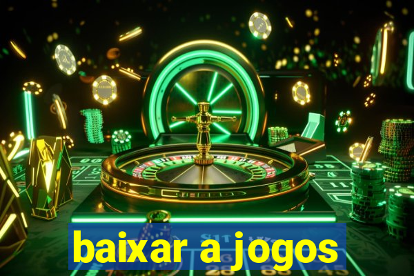 baixar a jogos