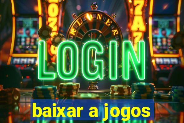 baixar a jogos