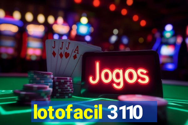 lotofacil 3110