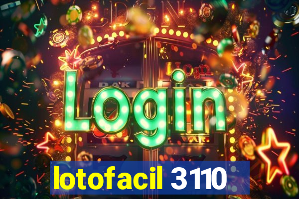 lotofacil 3110