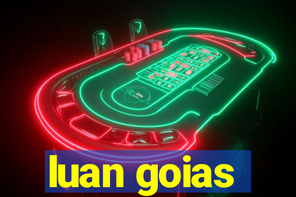 luan goias