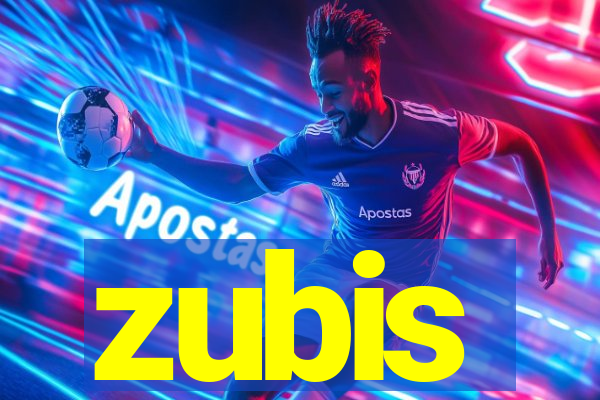 zubis