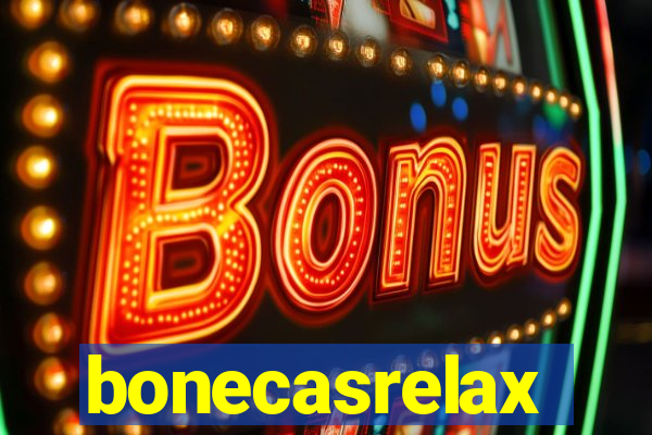 bonecasrelax