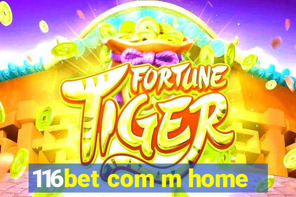 116bet com m home