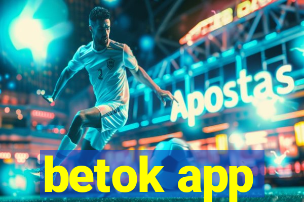 betok app