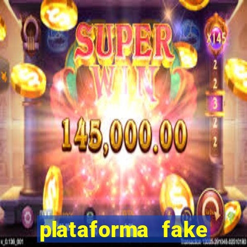 plataforma fake para jogar