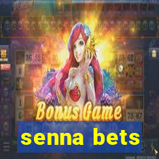 senna bets