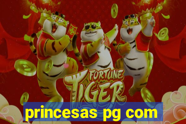 princesas pg com