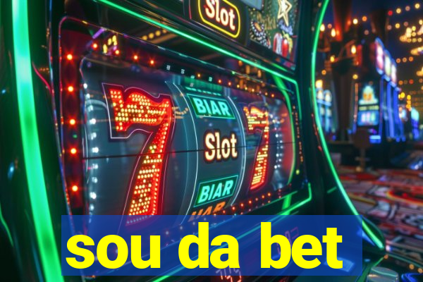 sou da bet