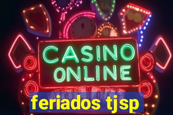 feriados tjsp